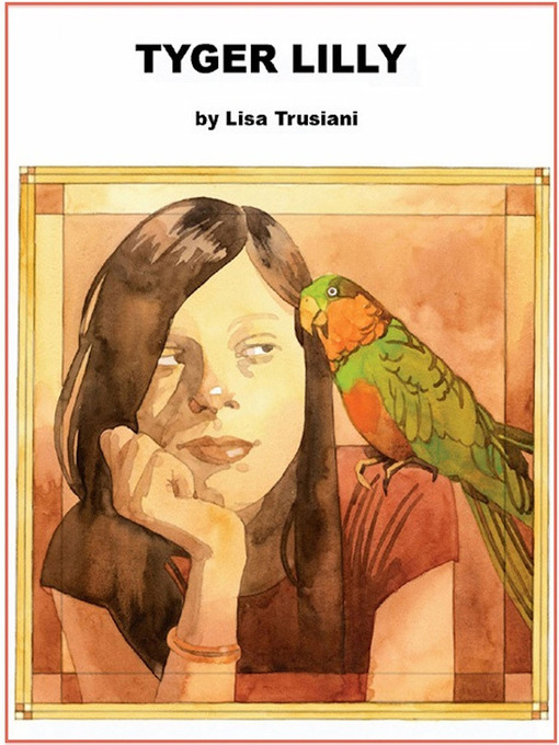 Title details for Tyger Lilly by Lisa Trusiani - Available
